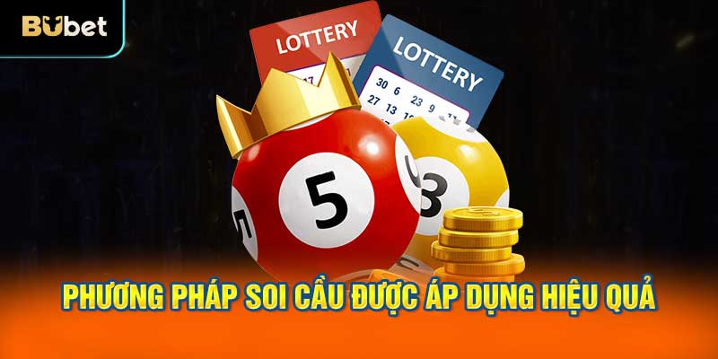 Phương pháp soi cầu được áp dụng hiệu quả